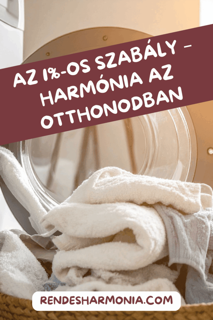 Az 1%-os szabály – harmónia az otthonodban