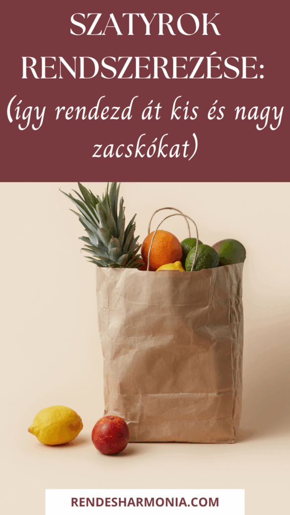 Szatyrok rendszerezése: így rendezd át kis és nagy zacskókat